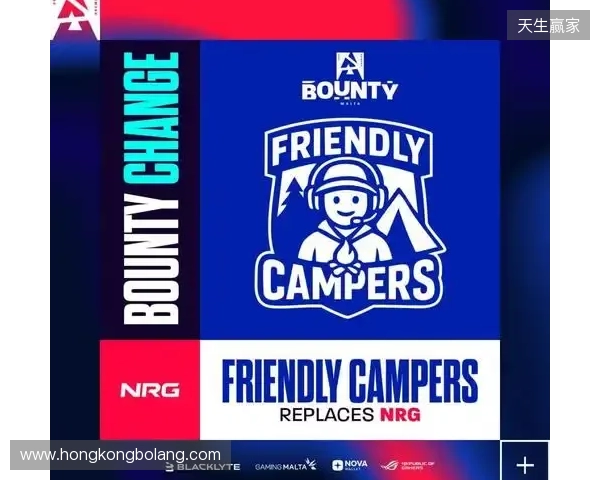 Friendly Campers顶替NRG出战BLAST赏金赛S1 Friendly Campers顶替NRG出战BLAST赏金赛S1